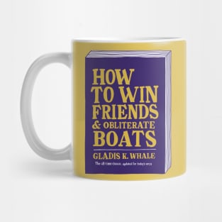 How to obliterate boats by Gladis K. Whale Mug